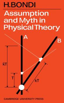 Paperback Assumption and Myth in Physical Theory Book