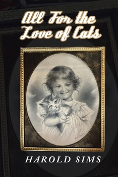 Paperback All for the Love of Cats Book