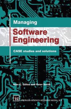 Paperback Managing Software Engineering: Case Studies and Solutions Book