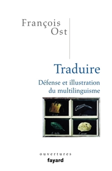 Paperback Traduire: Défense et illustration du multilinguisme [French] Book