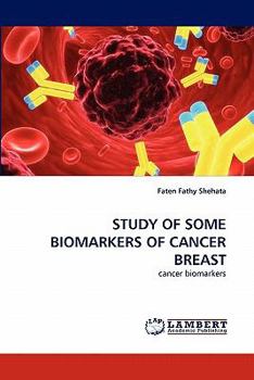 Paperback Study of Some Biomarkers of Cancer Breast Book
