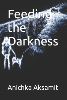 Paperback Feeding the Darkness Book
