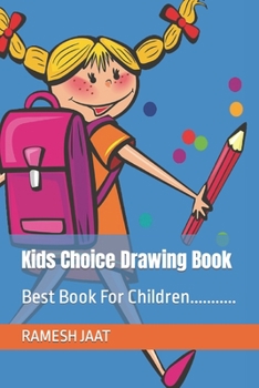 Paperback Kids Choice Drawing Book: Best Book For Children........... Book