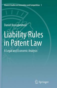 Paperback Liability Rules in Patent Law: A Legal and Economic Analysis Book