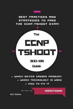 Paperback CCNP TSHOOT 300-135 (Routing & Switching): Troubleshooting and Maintaining Cisco IP Networks (TSHOOT) Book