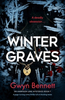 Winter Graves: A page-turning crime thriller full of shocking twists - Book #7 of the Dr. Harrison Lane