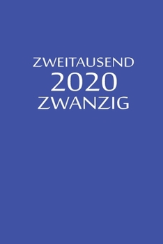 Paperback zweitausend zwanzig 2020: Taschenkalender 2020 A5 Blau [German] Book