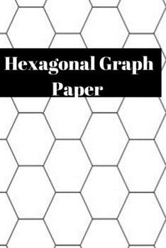 Paperback Hexagonal Graph Paper: Organic & Applied Chemistry & Biochemistry Note Book