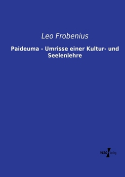 Paperback Paideuma - Umrisse einer Kultur- und Seelenlehre [German] Book