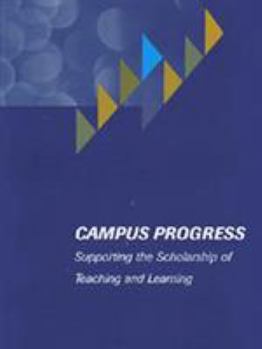 Paperback Campus Progress: Supporting the Scholarship of Teaching and Learning Book