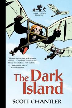 The Dark Island - Book #6 of the Three Thieves