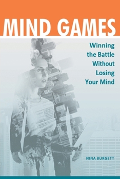Paperback Mind Games: Winning the Battle without Losing Your Mind Book