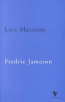 Late Marxism: Adorno: Or, The Persistence of the Dialectic