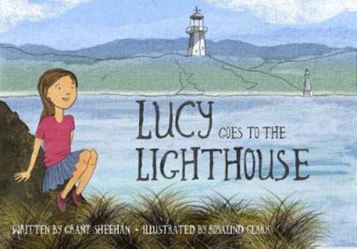 Paperback Lucy Goes To The Lighthouse (Phantom Tree House Children and Lighthouses series) Book