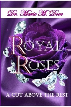 Paperback Royal Roses A Cut Above The Rest Book