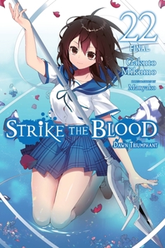 22  - Book #22 of the Strike the Blood Light Novel