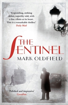 Paperback The Sentinel. Mark Oldfield Book