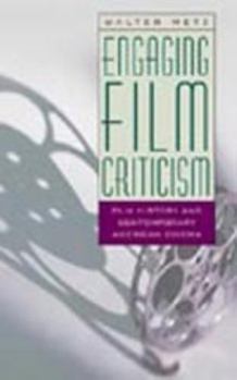 Paperback Engaging Film Criticism: Film History and Contemporary American Cinema Book