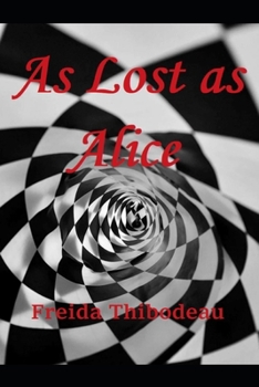 Paperback As Lost as Alice Book
