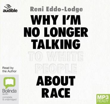 MP3 CD Why I'm No Longer Talking to White People About Race Book