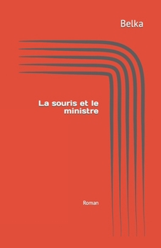 Paperback La souris et le ministre: Roman [French] Book