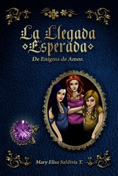 Paperback La Llegada Esperada: de Enigma de Amor [Spanish] Book