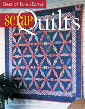 Paperback The Best of Fons & Porter: Scrap Quilts (Leisure Arts #5297) Book