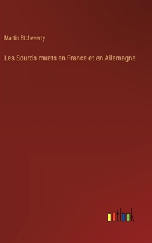 Les Sourds-muets en France et en Allemagne
