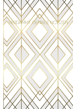 Verdammt Geniale Notizen: Blanko  Journal A5 Liniert Mit Muster Weiß Gold (German Edition)