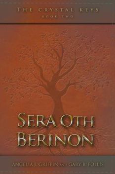 Paperback The Crystal Keys: Book II-Sera Oth Berinon Book