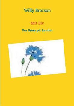 Paperback Mit Liv: Fra Søen på Landet [Danish] Book