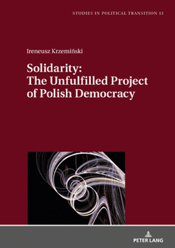 Hardcover Solidarity: The Unfulfilled Project of Polish Democracy Book