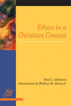 Paperback Ethics in a Christian Context Book