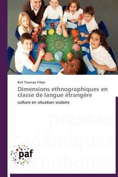 Paperback Dimensions Ethnographiques En Classe de Langue Étrangère [French] Book