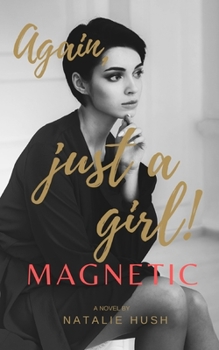 Paperback Magnetic: Again, just a girl! Book