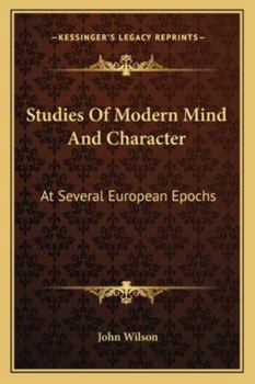 Paperback Studies Of Modern Mind And Character: At Several European Epochs Book