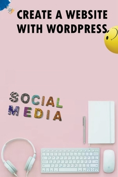 Paperback Create A Website With Wordpress Social Media Book