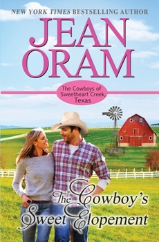 Paperback The Cowboy's Sweet Elopement: A Friends to Lovers Cowboy Romance Book