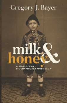 Paperback Milk and Honey: A World War II Biographical Family Saga Book