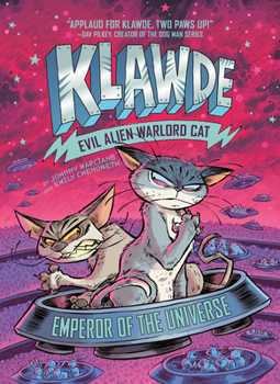 Hardcover Klawde: Evil Alien Warlord Cat: Emperor of the Universe #5 Book