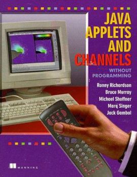 Paperback Java Applets and Channels Without Programming: With CDROM Book