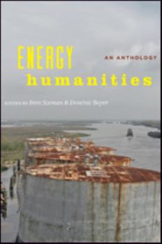 Paperback Energy Humanities: An Anthology Book