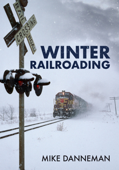 Paperback Winter Railroading Book