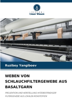 Paperback Weben Von Schlauchfiltergewebe Aus Basaltgarn [German] Book