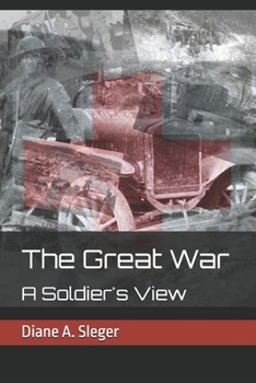 Paperback The Great War: A Soldier's View Book