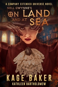 Paperback Nell Gwynne's on Land and at Sea: A Company Extended Universe Novel Book