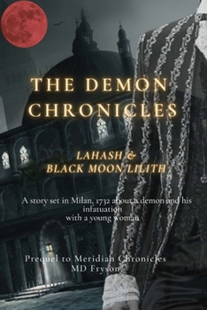 Paperback The Demon Chronicles: Lahash & Black Moon Lilith Book