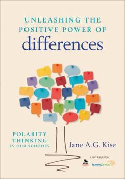 Paperback Unleashing the Positive Power of Differences: Polarity Thinking in Our Schools Book