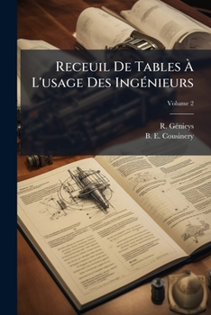 Paperback Receuil De Tables À L'usage Des Ingénieurs; Volume 2 [Danish] Book