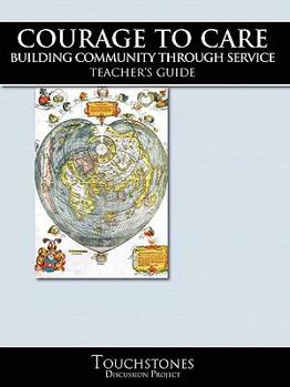 Paperback Courage to Care, Building Community Through Service Book
